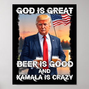 Gott ist groß Bier ist gut und Kamala sind verrück Poster