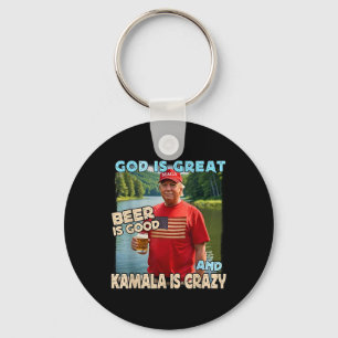 Gott ist groß Bier ist gut und Kamala sind verrück Schlüsselanhänger