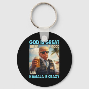 Gott ist groß Bier ist gut und Kamala sind verrück Schlüsselanhänger