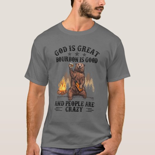 Gott ist groß Bourbon ist gut und die Menschen ver T-Shirt (Vorderseite)