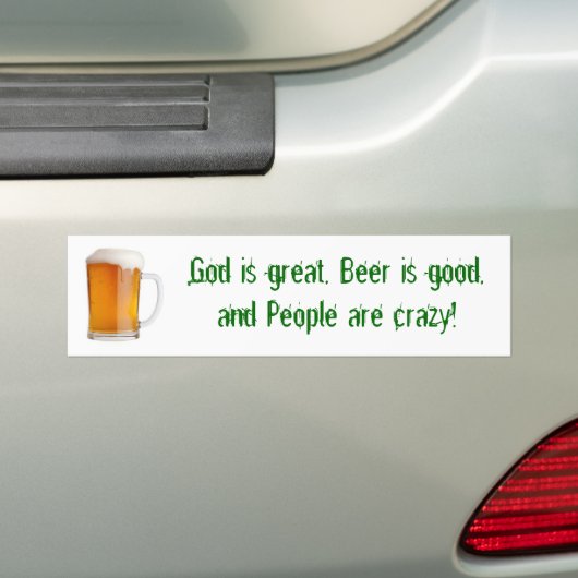 Gott ist groß, ist Bier gut, und die Leute… Autoaufkleber (Auf Auto)