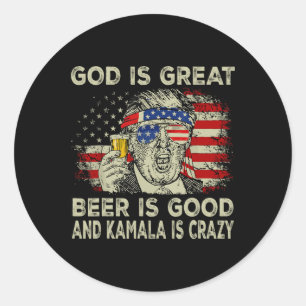 Gott ist großartig Bier ist gut und Kamala ist ver Runder Aufkleber