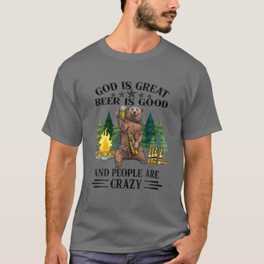 Gott ist großartiges Bier ist gut und die Leute si T-Shirt (Vorderseite)