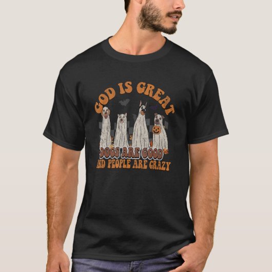 Gott ist Große Hunde sind gut und die Menschen sin T-Shirt (Vorderseite)