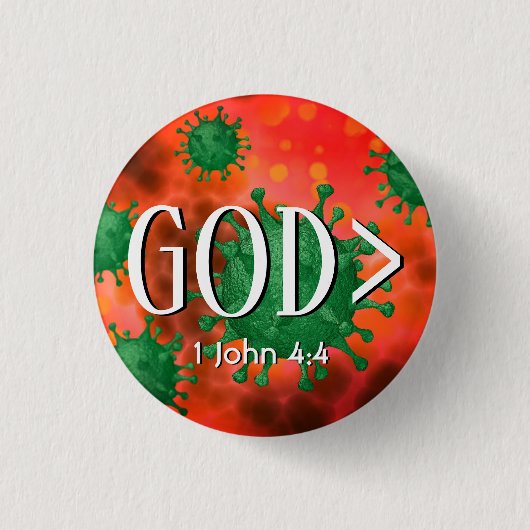GOTT IST GRÖSSER > 1 John 4:4 Christlich Button (Vorderseite)