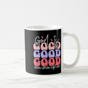 Gott ist gut, auch wenns Leben nicht so ist  Kaffeetasse