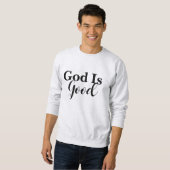 Gott ist gut Christliche Psalmen 107:1 Schrift Sweatshirt (Vorne ganz)