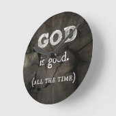 Gott ist gut... Die ganze Zeit Christlich Runde Wanduhr (Winkel)