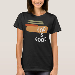 Gott ist gut - Einfache und mächtige Christliche Z T-Shirt