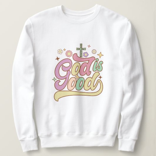 Gott ist gut Jesus Sweatshirt (Design vorne)