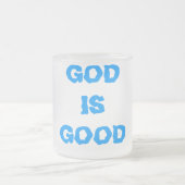 GOTT IST GUT MATTGLASTASSE (Mittel)