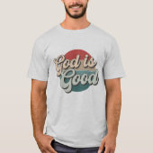 Gott ist gut - Retro Christlich T-Shirt (Vorderseite)