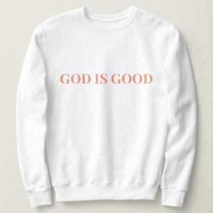 Gott ist gut Süß Einfach Stylisch Modern Minimal Sweatshirt