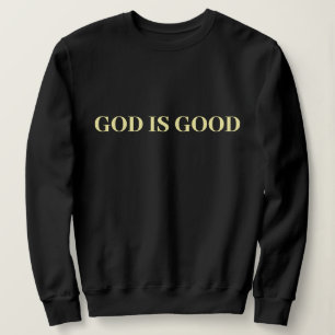 Gott ist gut Süß Einfach Stylisch Modern Minimal Sweatshirt