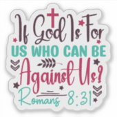 Gott ist immer bei uns: Römer 8 Grafische Aufkleber (Vorderseite)