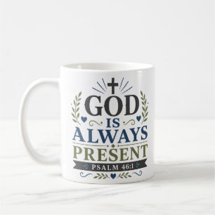 Gott ist immer gegenwärtig - Spirituelles Glaubens Kaffeetasse