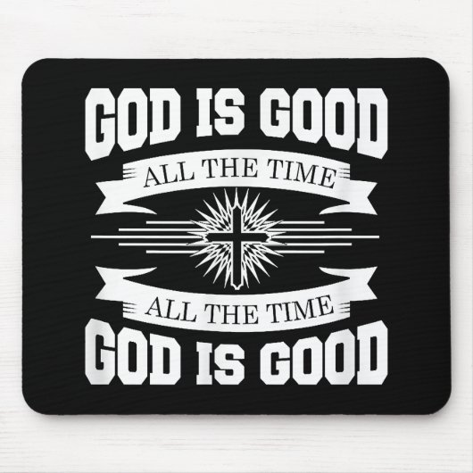 Gott ist immer gut - Christlich Mousepad (Vorne)
