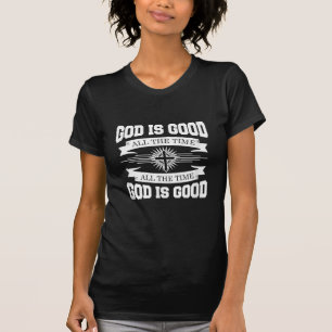 Gott ist immer gut - Christlich T-Shirt
