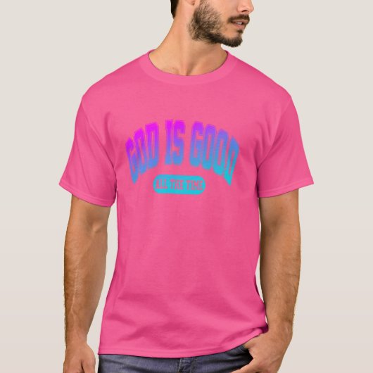 Gott ist immer gut T-Shirt (Vorderseite)