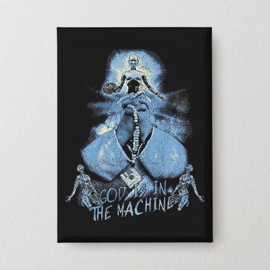 Gott ist in der Maschine - Techno-Dystopisches Des Button (Vorderseite)