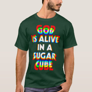 Gott ist in einer Zuckerkube-Super-Hoher Stoner Sp T-Shirt