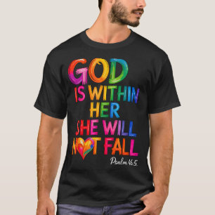 Gott ist in ihr, sie wird nicht fallen Psalm 46-5 T-Shirt