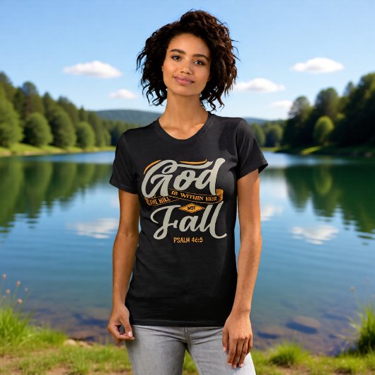 Gott ist in ihr, sie wird nicht fallen Psalm 46,5 T-Shirt