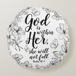 Gott ist in ihrem inspirierenden Schubkissen Rundes Kissen