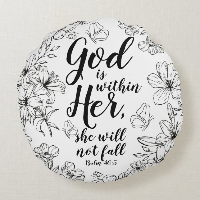 Gott ist in ihrem inspirierenden Schubkissen Rundes Kissen (Rückseite)
