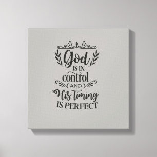 Gott ist in Kontrolle und seine Zeit ist perfekt Leinwanddruck