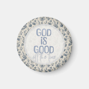Gott ist jederzeit gut - Christliches Zitat Magnet