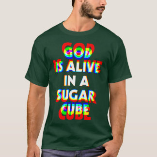 Gott ist lebendig in einem Zuckerwürfel Super High T-Shirt