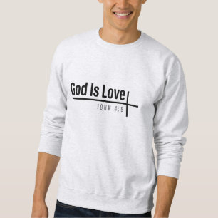 Gott ist Liebe - Bibelverse Sweatshirt