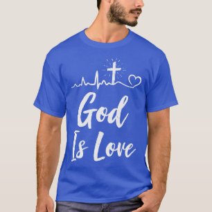 Gott ist Liebe Christliche Geschenke Frauen T-Shirt