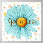 Gott ist Liebe farbenfrohe blaue Sonnenblumenblume Poster (Vorne)