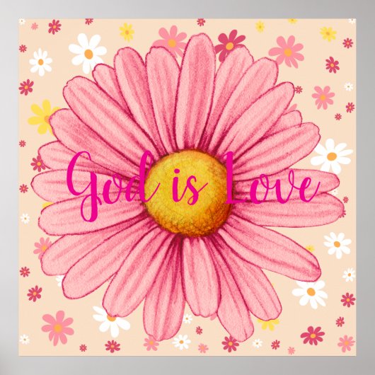 Gott ist Liebe farbenfrohe rosa Sonnenblumenzitat Poster (Vorne)