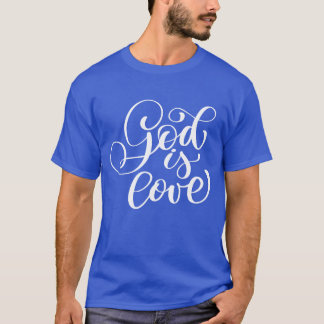 Gott ist Liebe lustig T-Shirt