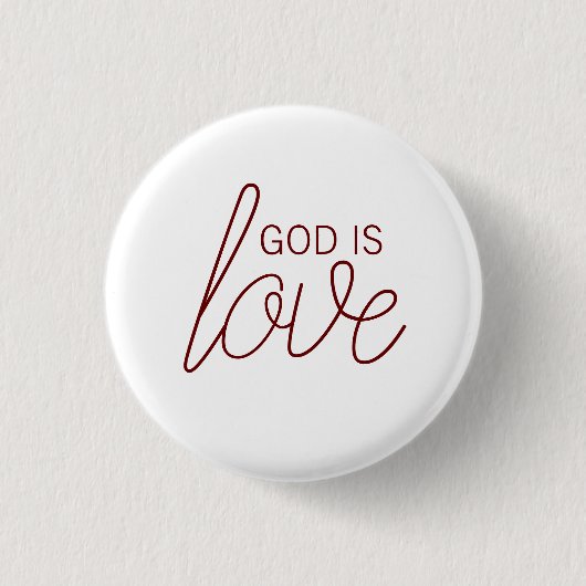 Gott ist Liebe Moderne Christlich Button (Vorderseite)