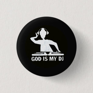 Gott ist mein DJ! Button