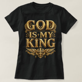 Gott ist mein König – Majestätisches goldenes chri T-Shirt