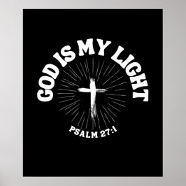 Gott ist mein Licht - Psalm 27:1 Poster