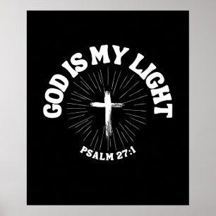 Gott ist mein Licht - Psalm 27:1 Poster
