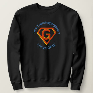 Gott ist meine Superkraft - Fettdruck-Christen-Gla Sweatshirt