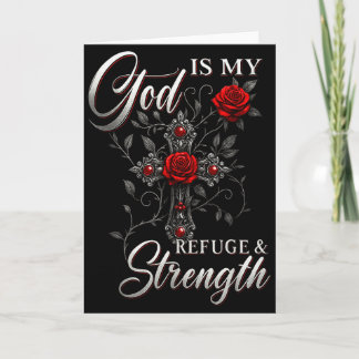 Gott ist meine Zuflucht und Stärke Rose Kreuz Glau Karte