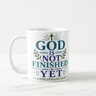 Gott ist noch nicht fertig Inspirierende Schrift Kaffeetasse