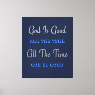 Gott ist ständig gut (Design) Leinwanddruck