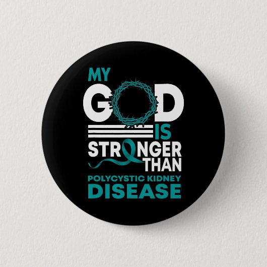 Gott ist stärker als die polyzystische Nierenerkra Button (Vorderseite)