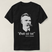 Gott Ist Tot Friedrich Nietzsche T-Shirt (Design vorne)