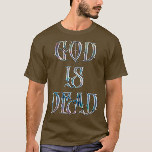 Gott ist tot Nietzsche Zitat 2 T-Shirt