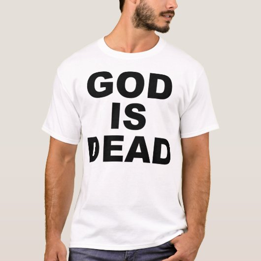 GOTT IST TOTER T - Shirt (Vorderseite)
